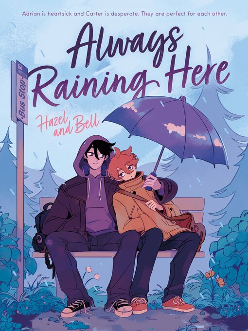 Title details for Always Raining Here by Hazel and Bell - Available